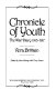 Chronicle of youth : the War diary, 1913-1917 / Vera Brittain ; edited by Alan Bishop with Terry Smart.