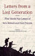 Letters from a lost generation : the First World War letters of Vera Brittain and four friends, Roland Leighton, Edward Brittain, Victor Richardson, Geoffrey Thurlow / edited by Alan Bishop and Mark Bostridge.