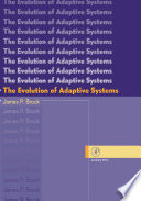 The evolution of adaptive systems /