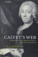 Calvet's web : enlightenment and the republic of letters in eighteenth-century France /