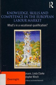 Knowledge, skills and competence in the European labour market what's in a vocational qualification? /