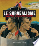 Le Surréalisme : genèse d'une révolution /