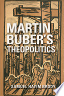 Martin Buber's theopolitics /