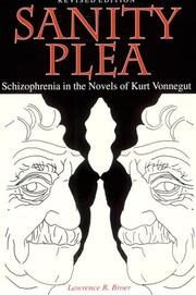 Sanity plea : schizophrenia in the novels of Kurt Vonnegut /