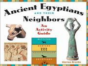 Ancient Egyptians and their neighbors : an activity guide / Marian Broida.