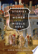 Stories of women in the middle ages /