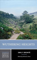 Wuthering Heights : the 1847 text, backgrounds and contexts, criticism /