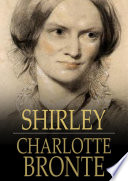 Shirley / Charlotte Bronte.