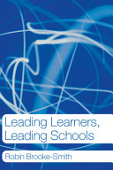 Leading learners, leading schools /