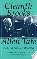 Cleanth Brooks and Allen Tate : collected letters, 1933-1976 / edited by Alphonse Vinh.