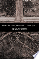 Descartes's method of doubt / Janet Broughton.
