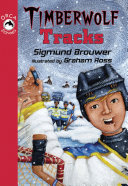Timberwolf tracks / Sigmund Brouwer ; illustrated by Graham Ross.