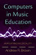 Computers in music education : amplifying musicality /