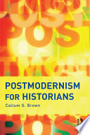 Postmodernism for historians /
