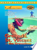 Adventure guide to Grenada, St. Vincent, & the Grenadines / Cindy Kilgore & Alan Moore.