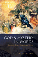 God and mystery in words : experience through metaphor and drama /