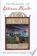 The hanging of Ephraim Wheeler : a story of rape, incest, and justice in early America /