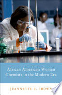 African American women chemists in the modern era /