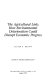 The agricultural link : how environmental deterioration could disrupt economic progress / Lester R. Brown ; Jennifer D. Mitchell, staff researcher.