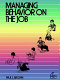 Managing behavior on the job /