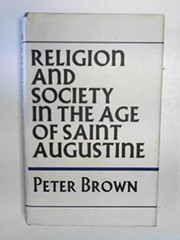 Religion and society in the age of Saint Augustine /