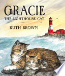 Gracie the lighthouse cat / Ruth Brown.