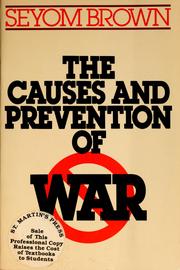 The causes and prevention of war /