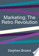 Marketing : the retro revolution /