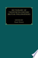 Dictionary of Twentieth-Century British Philosophers : 2 Volumes.