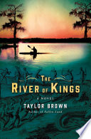 The river of kings : a novel /