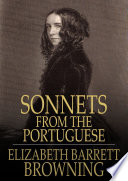 Sonnets from the Portuguese / Elizabeth Barrett Browning.