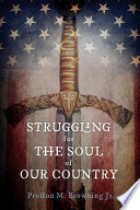 Struggling for the soul of our country : essays /