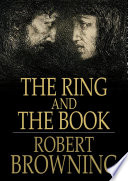 The ring and the book / Robert Browning.