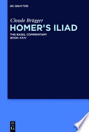 Homer's Iliad : the Basel commentary.