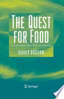The quest for food : a natural history of eating /