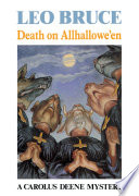Death on Allhallowe'en / by Leo Bruce.