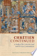 Chrétien continued : a study of the Conte du Graal and its verse continuations /
