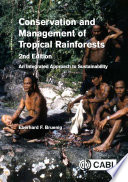 Conservation and management of tropical rainforests : an integrated approach to sustainability / Eberhard F. Bruenig.