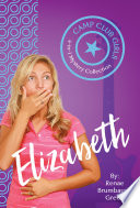 Camp Club girls : Elizabeth : 4-in-1 mystery collection /