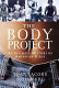 The body project : an intimate history of American girls / Joan Jacobs Blumberg.