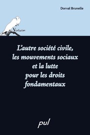 L'autre societe civile, les mouvements sociaux et la lutte pur les droits fondamentaux /