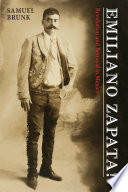Emiliano Zapata : revolution and betrayal in Mexico /