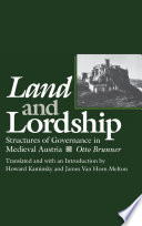 Land and lordship : structures of governance in medieval Austria /