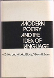 Modern poetry and the idea of language ; a critical and historical study /