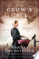 The Crow's Call : Amish Greehouse Mystery - book 1 /