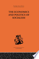 The economics and politics of socialism /