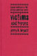 Victims and heroes : racial violence in the African American novel / Jerry H. Bryant.