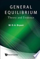 General equilibrium : theory and evidence /