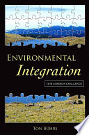 Environmental integration : our common challenge /