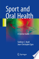 Sport and oral health : a concise guide /